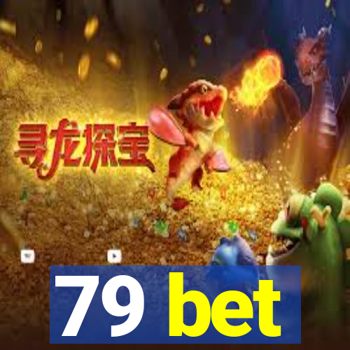 79 bet
